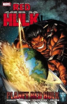 Image of Red Hulk Planet Red Hulk by Jeff Parker Paperback