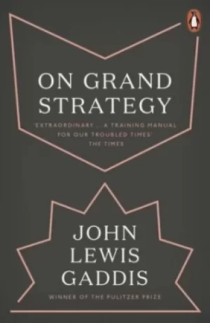 Image of On grand strategy by John Lewis Gaddis