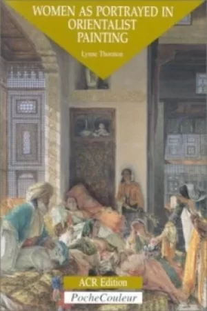 Image of Women as portrayed in orientalist painting by Lynne Thornton