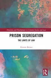 Image of Prison Segregation The Limits of Law