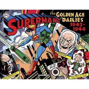 Image of Superman The Golden Age: Newspaper Dailies 1942-1944 Hardcover