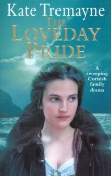 Image of The Loveday Pride by Kate Tremayne Paperback