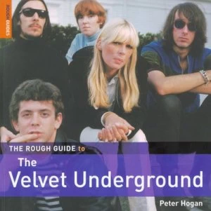 Image of The Rough Guide to the Velvet Underground by Peter Hogan Paperback