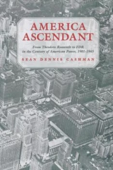 Image of America Ascendant by Sean Dennis Cashman Book
