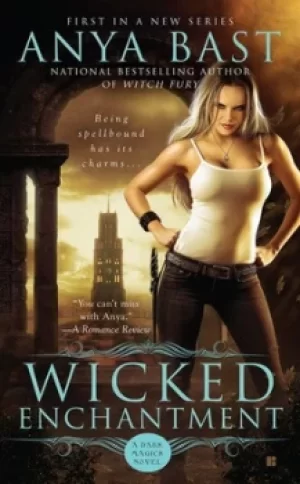 Image of Wicked enchantment by Anya Bast