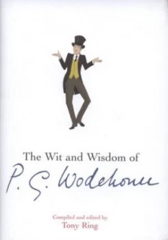 Image of The Wit and Wisdom of P.G. Wodehouse by Tony Ring Hardback