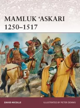 Image of Mamluk Askari 1250-1517 by David Nicolle