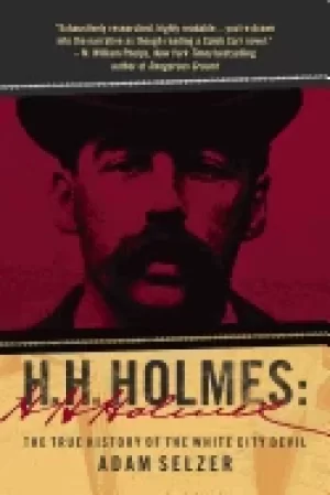 Image of h h holmes the true history of the white city devil