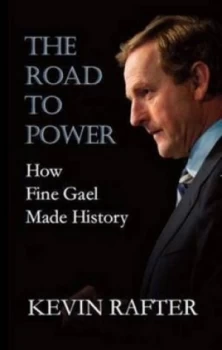 Image of Road to Power by Kevin Rafter Paperback