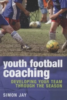 Image of Youth Football Coaching by Simon Jay Paperback