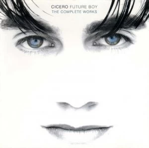 image of Future Boy The Complete Works by Cicero CD Album