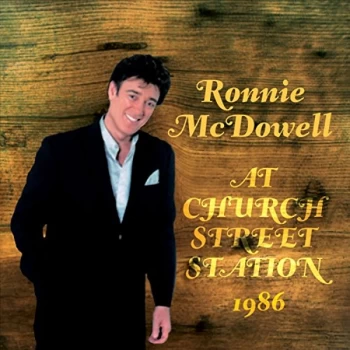Image of Ronnie McDowell - At Church Street Station 1986 Plus CD