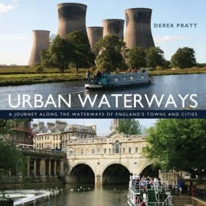 Image of Urban Waterways by Derek Pratt Hardback