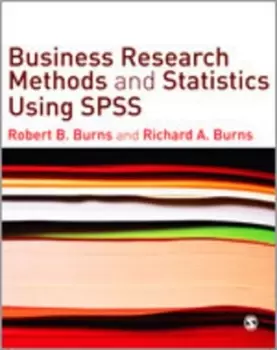 Image of Business research methods and statistics using SPSS by Robert P. Burns