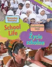 Image of Dual Language Learners: Comparing Countries: School Life (English/Polish)