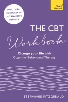 Image of The CBT Workbook : Use CBT to Change Your Life