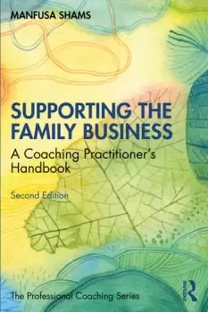 Image of Supporting the Family BusinessA Coaching Practitioner's Handbook