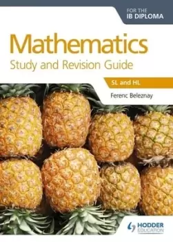 Image of Mathematics for the IB diploma study and revision guide by Ferenc Beleznay