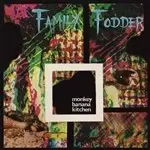 Image of Family Fodder - Monkey Banana Kitchen (Music CD)