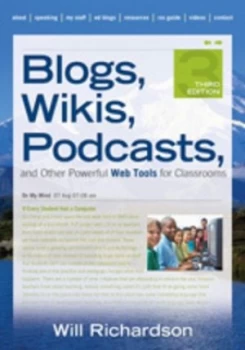 Image of Blogs Wikis Podcasts and Other Powerful Web Tools for Classrooms by Will Richardson Paperback