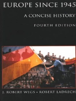 Image of Europe since 1945 by J. Robert Wegs and Robert Ladrech Paperback