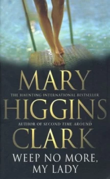 Image of Weep No More My Lady by Mary Higgins Clark Paperback