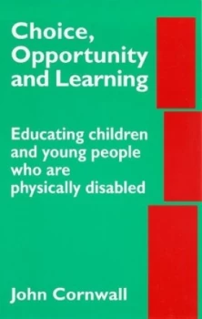 Image of Choice Opportunity and Learning by John Cornwall Book