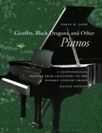 Image of giraffes Black dragons and other pianos a technological history from cristo