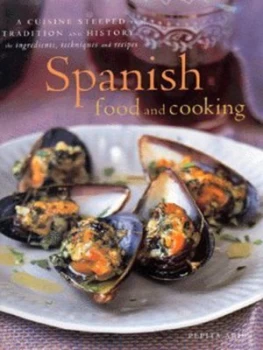 Image of Spanish Food and Cooking by Pepita Aris Hardback