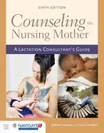 Image of counseling the nursing mother a lactation consultants guide