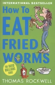 Image of How to eat fried worms by Thomas Rockwell