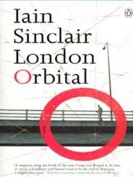 Image of London Orbital by Iain Sinclair Paperback