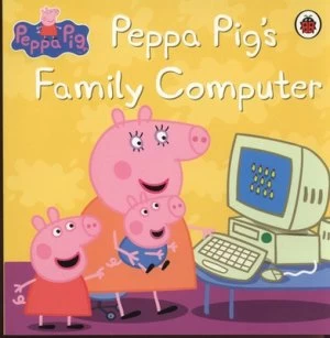 Image of Peppa Pigs Family Computer by Neville Astley and Mark Baker Paperback