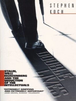 Image of Double Lives by Stephen Koch Paperback