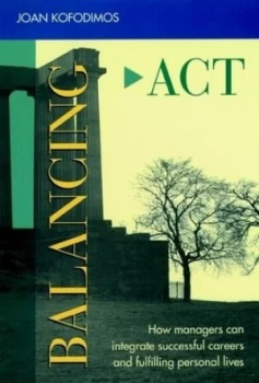 Image of Balancing Act by Joan R. Kofodimos Hardback