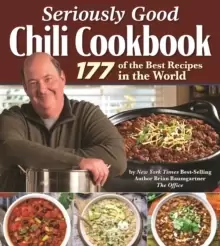 Image of Seriously Good Chili Cookbook : 177 of the Best Recipes in the World
