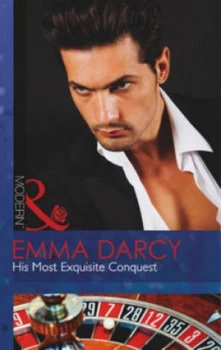 Image of His Most Exquisite Conquest by Emma Darcy Book