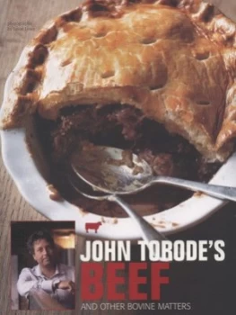 Image of John Torodes Beef and Other Bovine Matters by John Torode and Jason Lowe Paperback