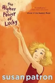 Image of The Higher Power of Lucky by Susan Patron