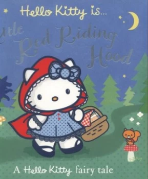 Image of Hello Kitty Is ... Little Red Riding Hood by Neil Dunnicliffe Book