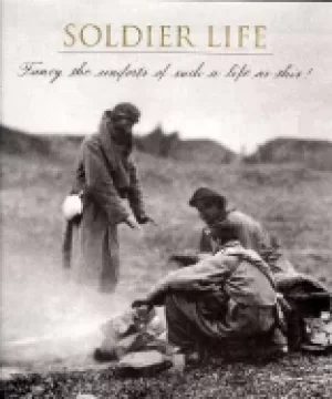 Image of soldier life voices of the civil war