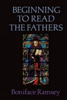 Image of Beginning to Read the Fathers by Boniface Ramsey Paperback
