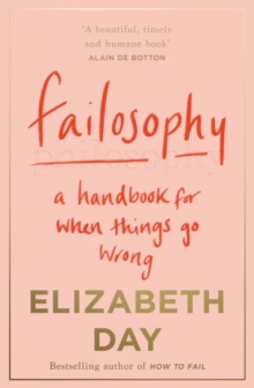 Image of Failosophy. Paperback. By Elizabeth Day Books