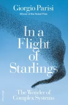 Image of In a Flight of Starlings : The Wonder of Complex Systems