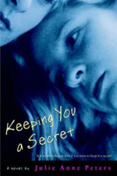 Image of Keeping You a Secret by Julie Anne Peters Paperback