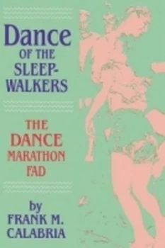 Image of Dance of the Sleepwalkers by Frank M. Calabria Paperback