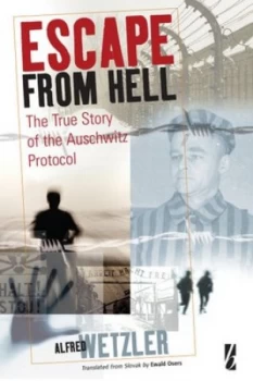 Image of Escape from Hell by Alfrd Wetzler and Pter Vrnai Hardback