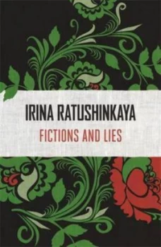 Image of Fictions and Lies by Irina Ratushinskaya Paperback