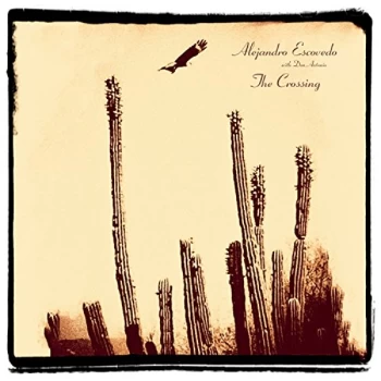 image of Alejandro Escovedo - The Crossing CD