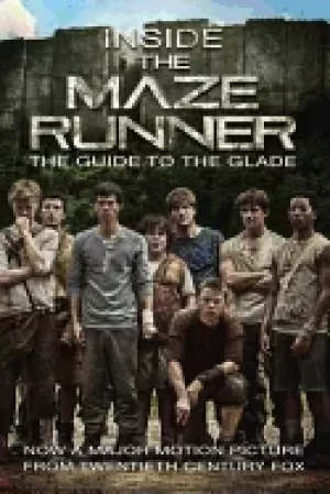 Image of inside the maze runner the guide to the glade